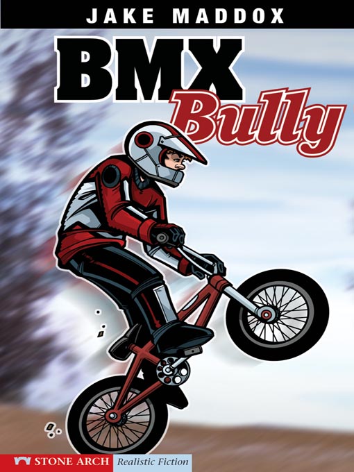 Title details for BMX Bully by Jake Maddox - Wait list